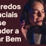 5-Segredos-Essenciais-para-se-Aprender-a-Cantar-Bem